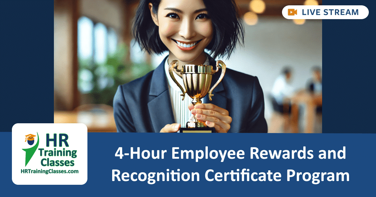 4 Hour Employee Rewards and Recognition Certificate Program (Starts 09 4 Hour Employee Rewards and Recognition Certificate Program (Starts 09